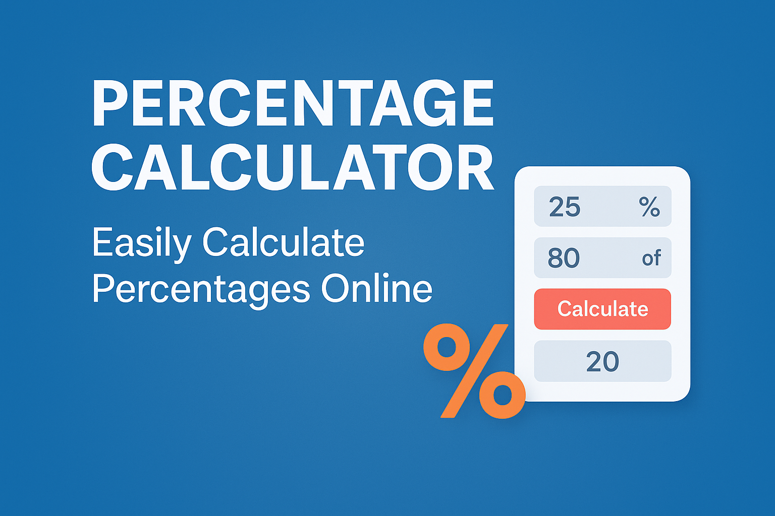 Percentage Calculator: Easily Calculate Percentages Online
